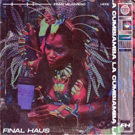 La Cumbiamba Fran Valdivieso & Hixe