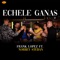 Echele Ganas - Frank Lopez & Norbey Steban lyrics