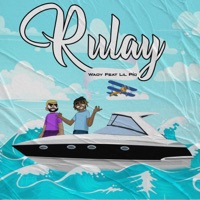 Rulay - Single - Wady & Lil Pio