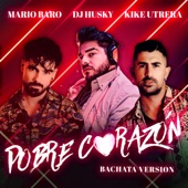 Pobre Corazón (feat. Kike Utrera & Dj Husky) artwork