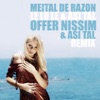 Offer Nissim, Asi Tal & Meital De Razon