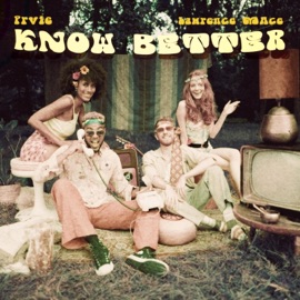 Know Better PRVTE & Lawrence Mace