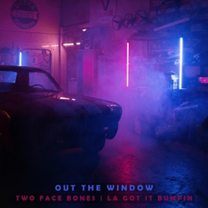 Out The Window (feat. LA Got It Bumpin)