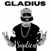 Suplica (feat. DJ Caique) - Single - Gladius