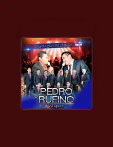 聆聽 Pedro y Rufino Vásquez、觀看音樂影片、閱讀小傳、查看巡演日期等！