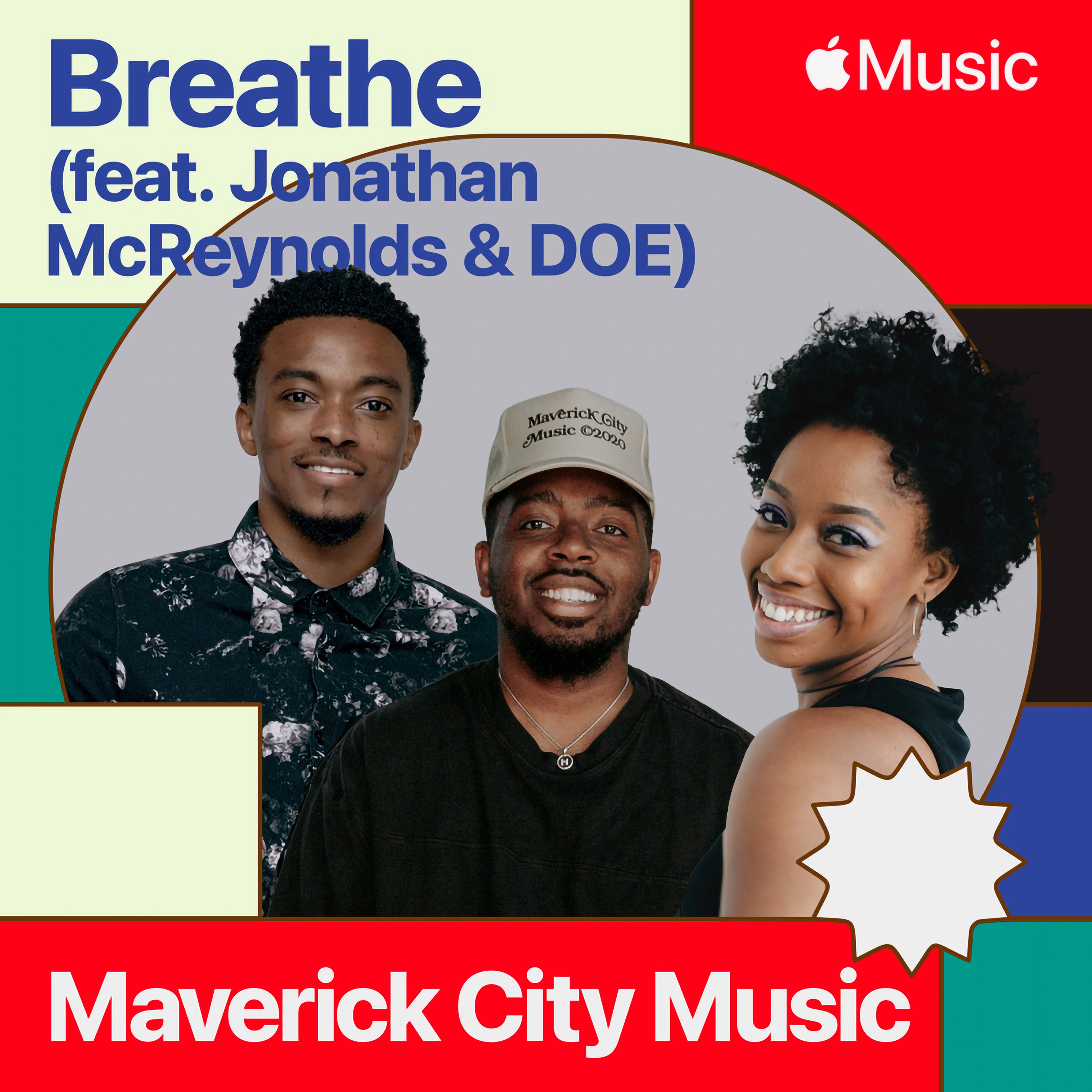 Breathe (feat. Jonathan McReynolds & DOE) - Single
