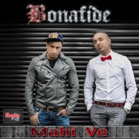 Mahi Ve - Single - Maz Bonafide & Ziggy Bonafide