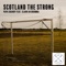 Scotland the Strong (feat. Clann an Drumma) - Papa Shandy lyrics