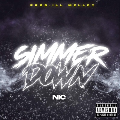 SIMMER DOWN - Single