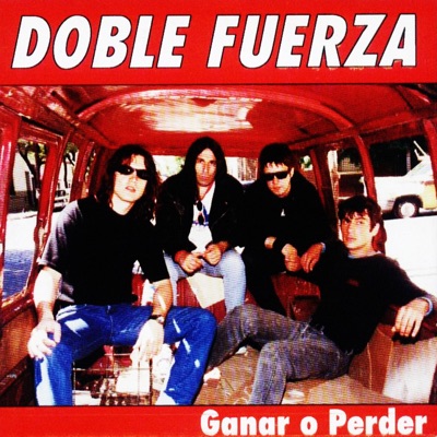 Ganar o Perder - Doble Fuerza