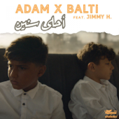 Ahla Snin (feat. Jimmy H.) [أحلى سنين] - אדם & Balti