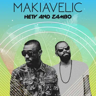 Makiavelic - Single - Hety y Zambo