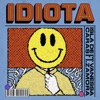 Idiota (feat. Vanessa Zamora) - Single