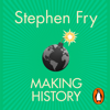 Making History - Stephen Fry