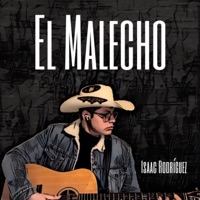 El Malecho - Single - Isaac Rodriguez