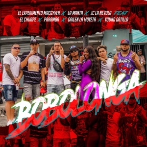 Bobolonga (feat. Gailen La Moyeta, Paramba, El Chuape & Young Gatillo)