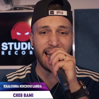 Song - Khalouna N3ichou Lahda - Cheb Rami