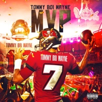 MVP (Most Valuable Player) - Tommy Boi Wayne