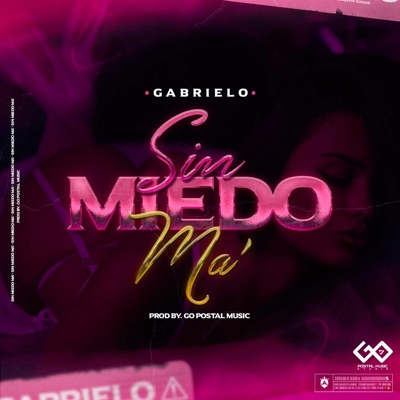 Sin Miedo Ma' - Single