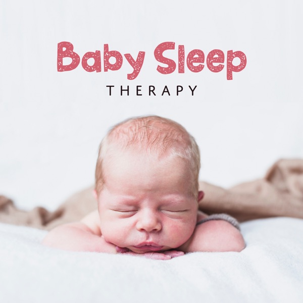 Baby Sleep Therapy: Soothing & Calmness Music to Help Your Baby Sleep, Nap Time, Nature Lullabies for Newborn