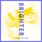 Brighter (Radio Edit) artwork