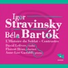 Florent Heau Contrasts for Clarinet, Violin and Piano, Sz. 111: I. Verbunkos (Recruiting Dance) Stravinsky: L'histoire du soldat - Bartók: Contrastes