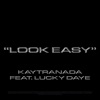 Look Easy (feat. Lucky Daye) [KAYTRA Extended Mix]