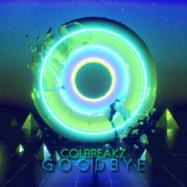 GoodBye ColBreakz