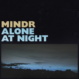 Alone at Night Mindr