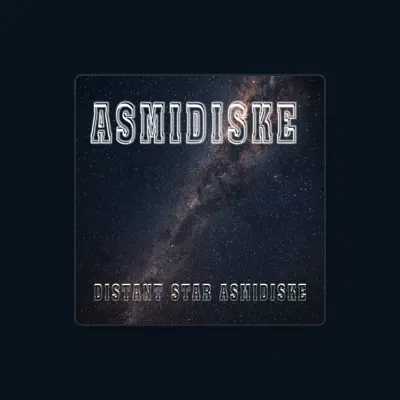 Listen to Asmidiske, watch music videos, read bio, see tour dates & more!