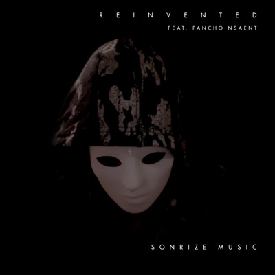 Reinvented (feat. Pancho NSAENT) - Single