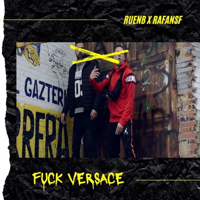 Fuck Versace (feat. RAFANSF) - Single