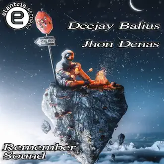 Remember Sound by Deejay Balius & Jhon Denas song reviws