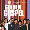 A Capella Praise - The Golden Gospel Singers