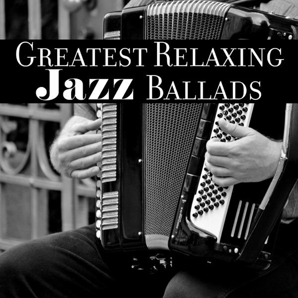 Greatest Relaxing Jazz Ballads: Accordion Vibes, Background Instrumental Lounge Music, Easy Listening, Deep Relaxation, Calm Time