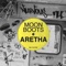 Aretha (ColeCo Remix) - Moon Boots lyrics