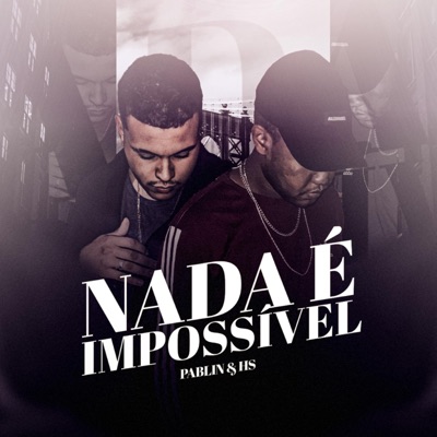 Nada é impossível (feat. Hs) - Single