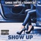 Show Up - Smigg Dirtee & Sonny Bo lyrics