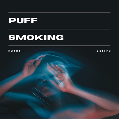 Puff Smoking (Drill) - Single