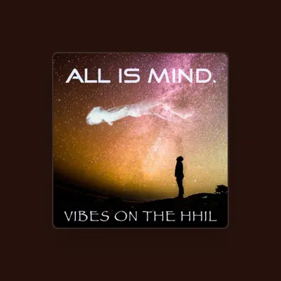Listen to Vibes on the Hhil, watch music videos, read bio, see tour dates & more!