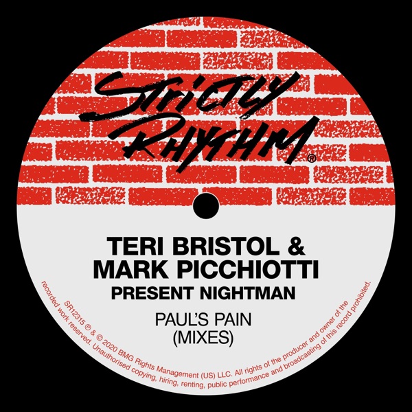Paul's Pain (Teri Bristol & Mark Picchiotti Present Nightman) [Mixes]