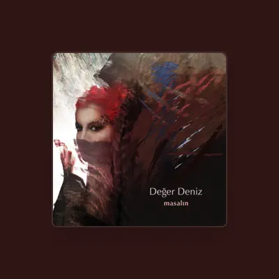 Listen to Deger Deniz, watch music videos, read bio, see tour dates & more!