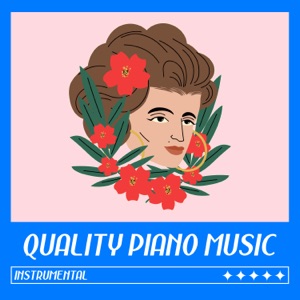 Quality Piano Music (Instrumental)