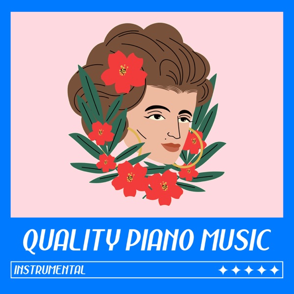 Quality Piano Music (Instrumental)