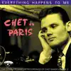 Stream & download Chet In Paris: Everything Happens To Me - The Complete Barclay Recording, Vol. 2