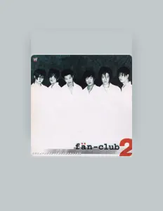 Ouve Fan Club, vê vídeos de música, lê a biografia, vê as datas da digressão e muito mais!