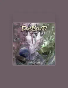 DEADSQUADを聴いたり、ミュージックビデオを鑑賞したり、経歴やツアー日程などを確認したりしましょう！