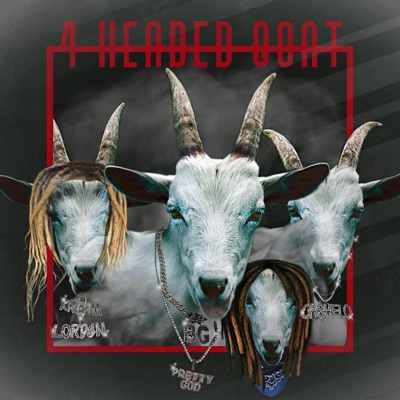 4 headed goat (feat. Scrap Bundy, Ca$hflo Marco & Kream Lorden) - Single