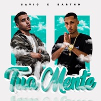 Tua Mente - Single - Sávio DJ & Bartho