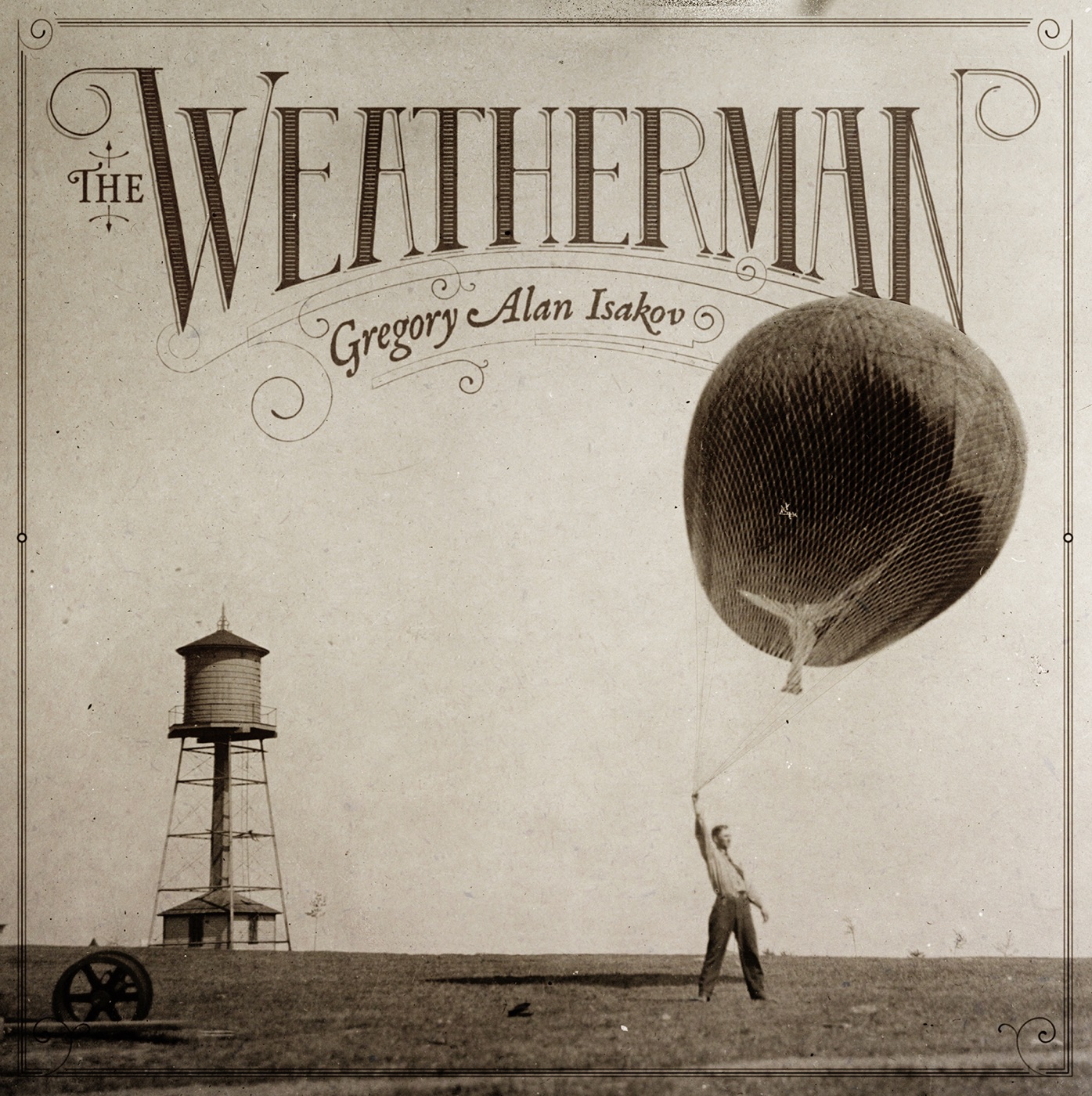 The Weatherman by Gregory Alan Isakov